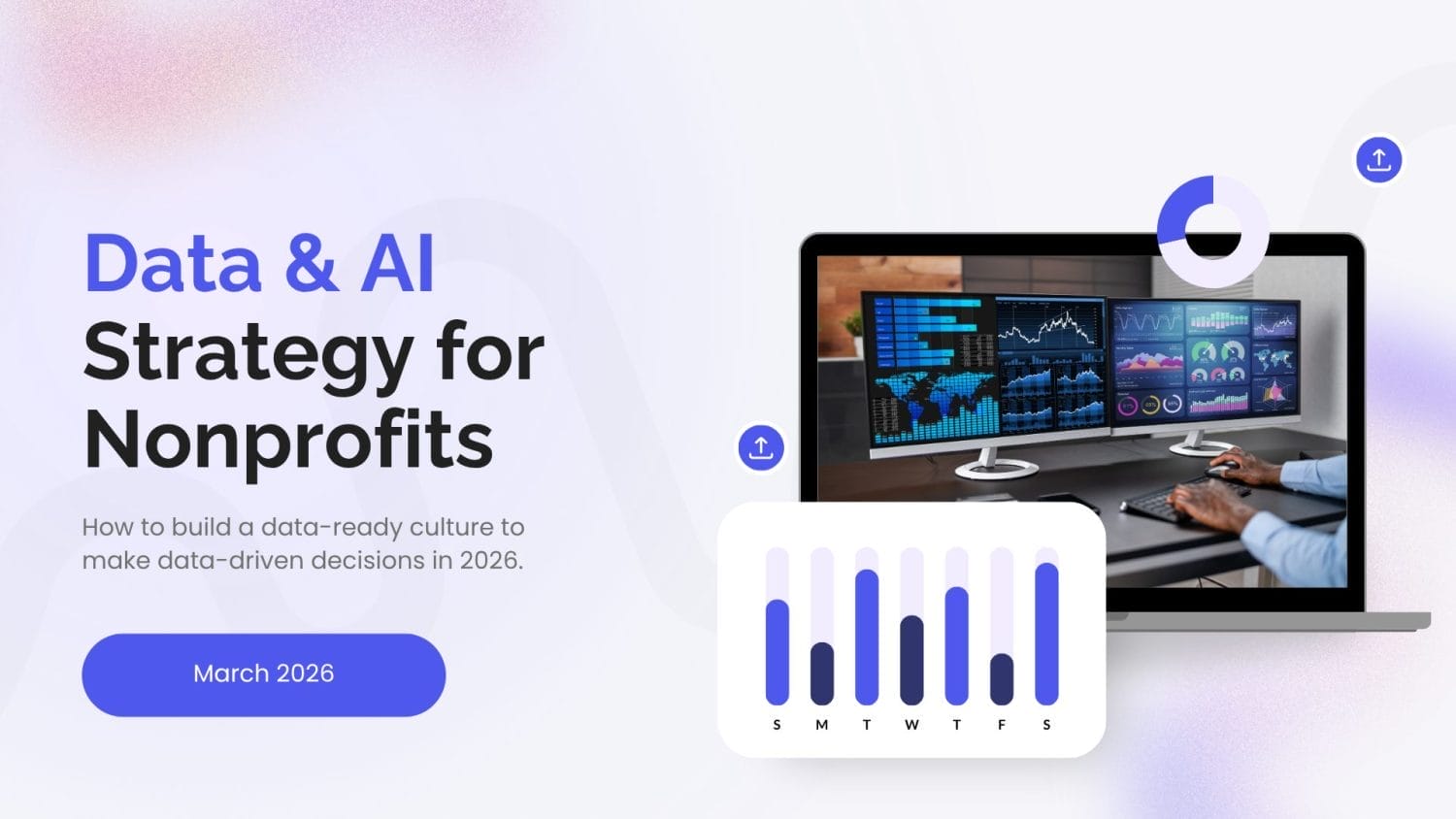 A promotional graphic for “Data & AI Strategy for Nonprofits,” featuring a person analyzing data dashboards and a bar chart, highlights nonprofit technology and the event date “March 2026,” with a tagline about building a data-ready culture.